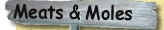 Meats & Moles